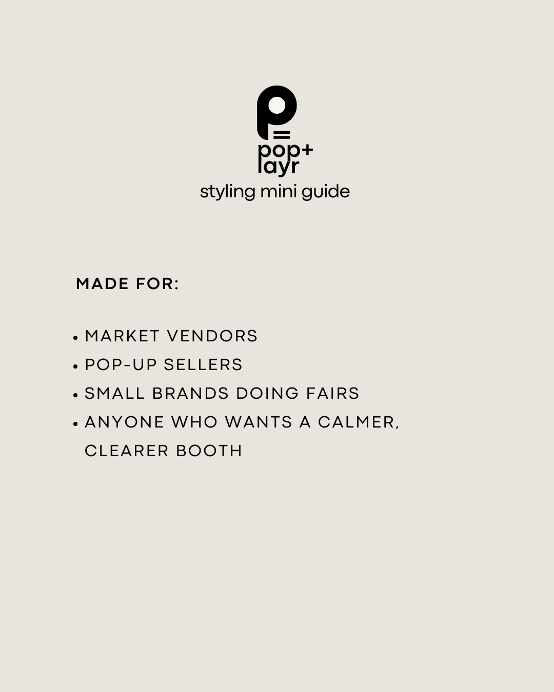 pop+layr Styling Mini Guide